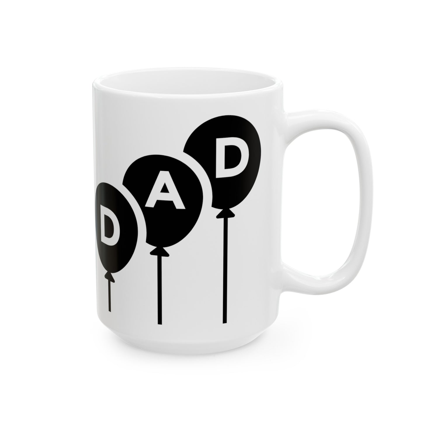 Dad with Baloom Them Ceramic Mug, (11oz, 15oz) for Father