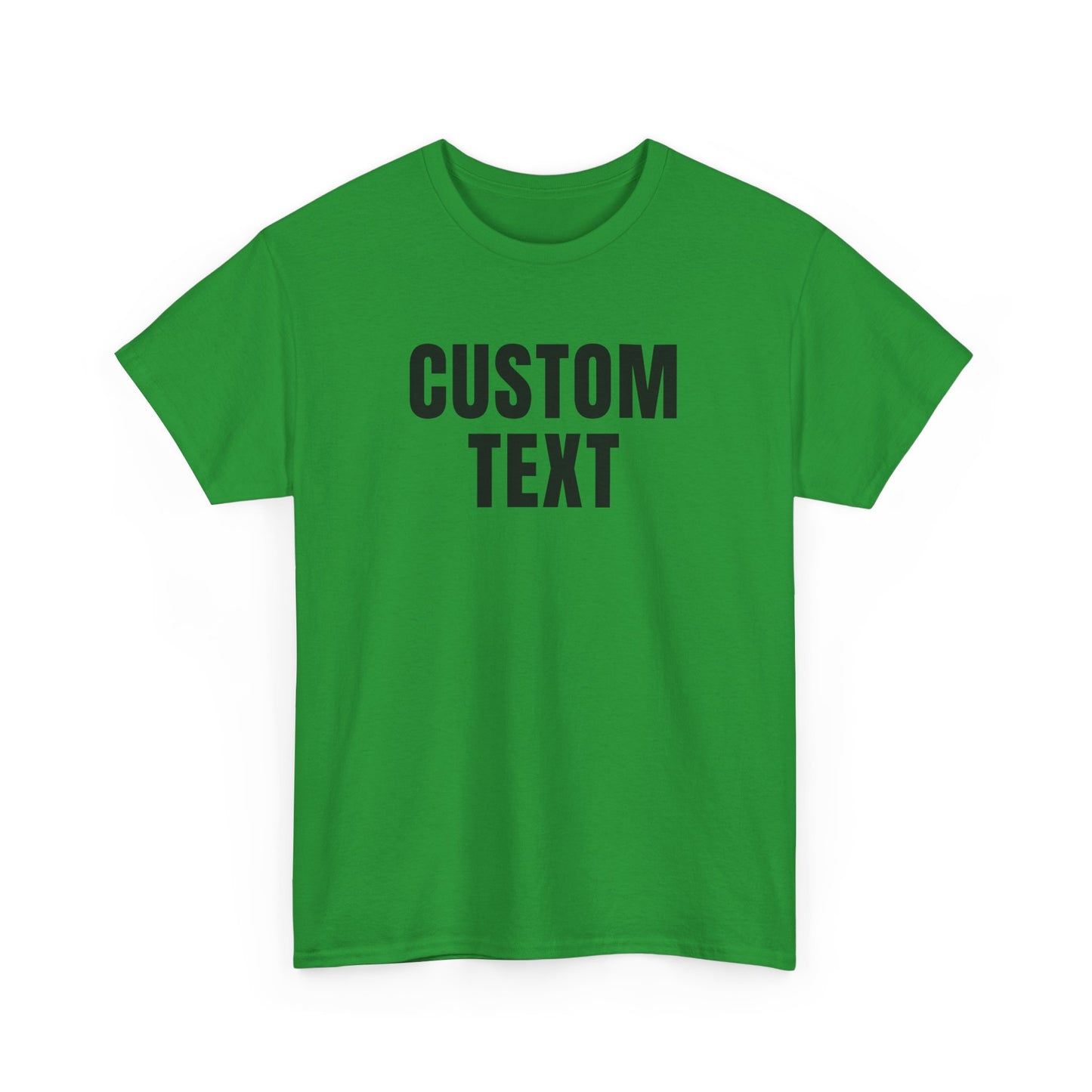 Custom Text T-Shirt – Personalized White Lettering Tee for Men & Women