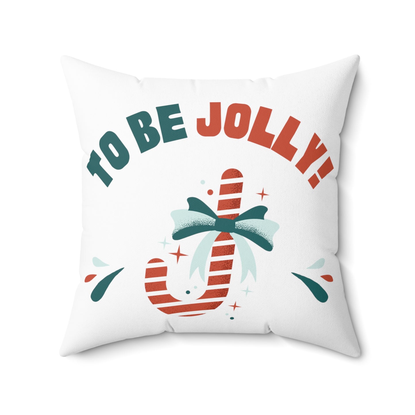 To Be Jolly Printed Spun Polyester Sqaure Pillow Case