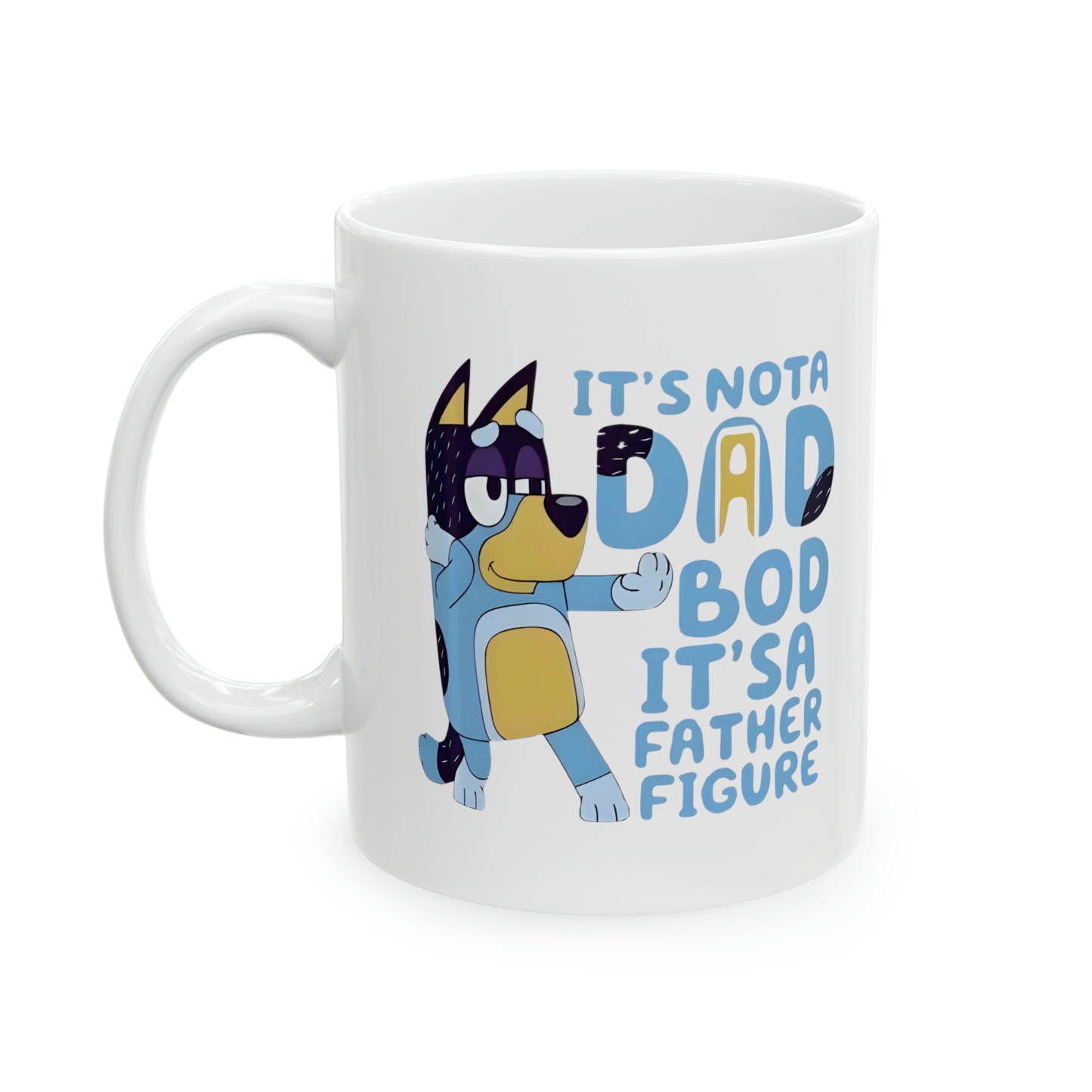It's Not a Dad Bod Mug for Father's Day, Gift for Dad