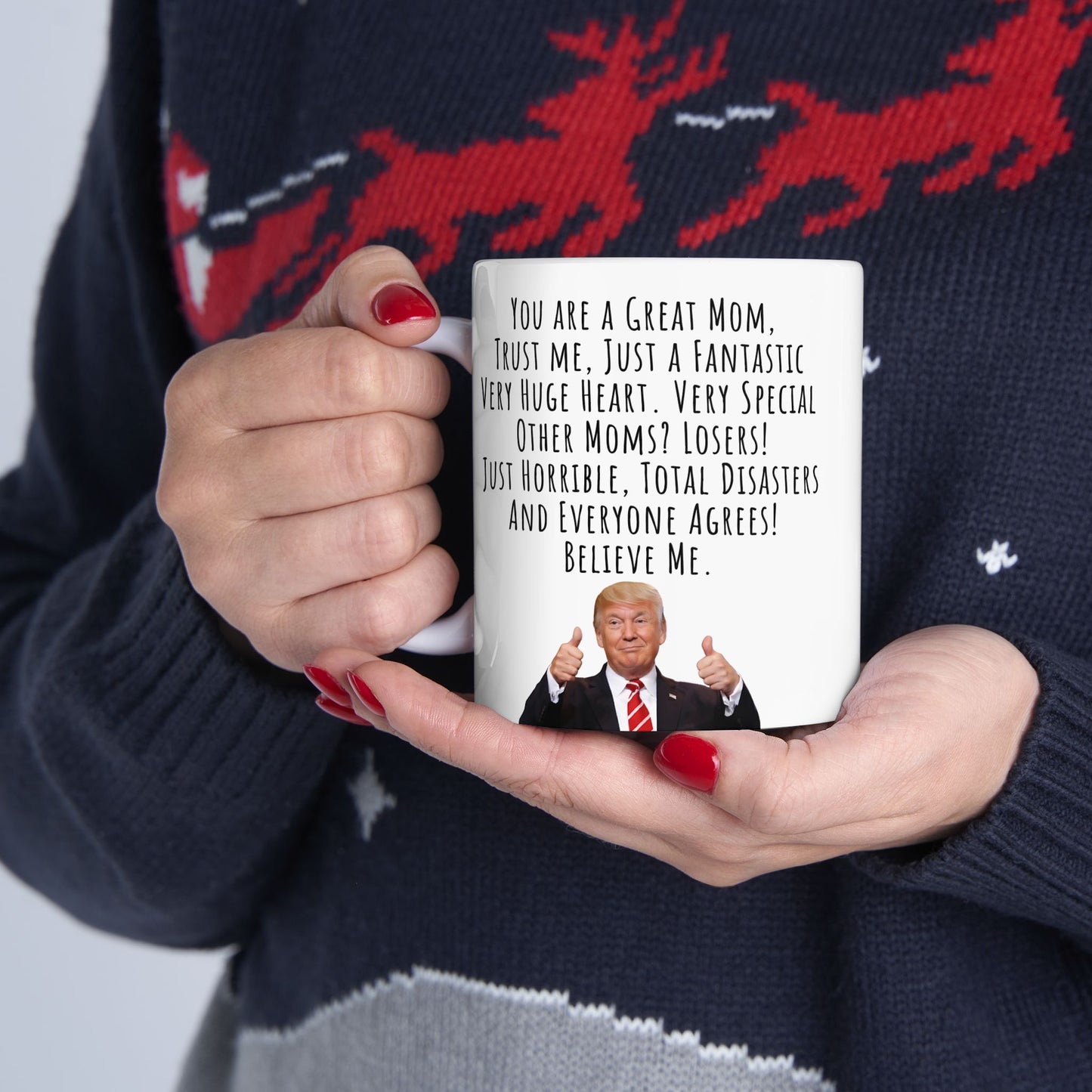 Funny Trump Speech Mug for Mom, Great Mom Ceramic Mug, 11oz