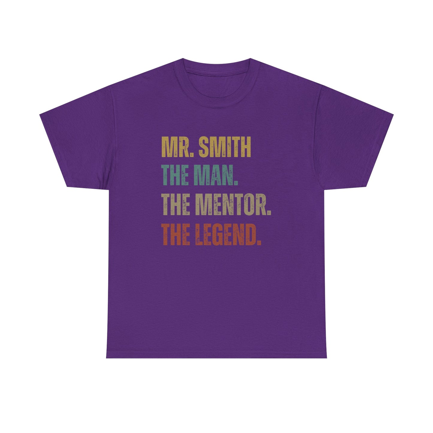 The Man. The Mentor. The Legend. Custom Name T-Shirt – Personalized Gift for Him