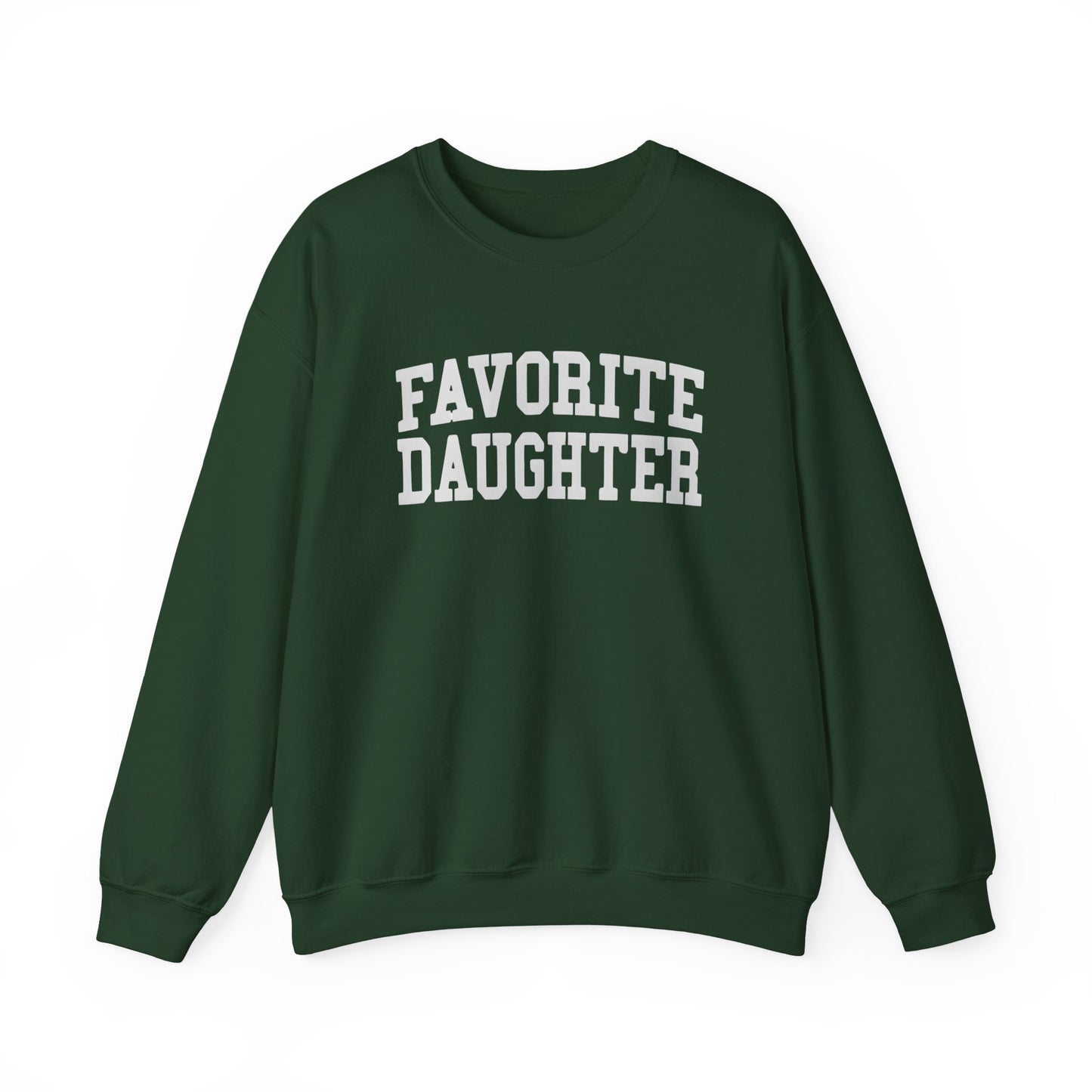 FAVORITE DAUGHTER Sweatshirt – Funny Sibling Rivalry Crewneck, Playful Family Gift for Daughters