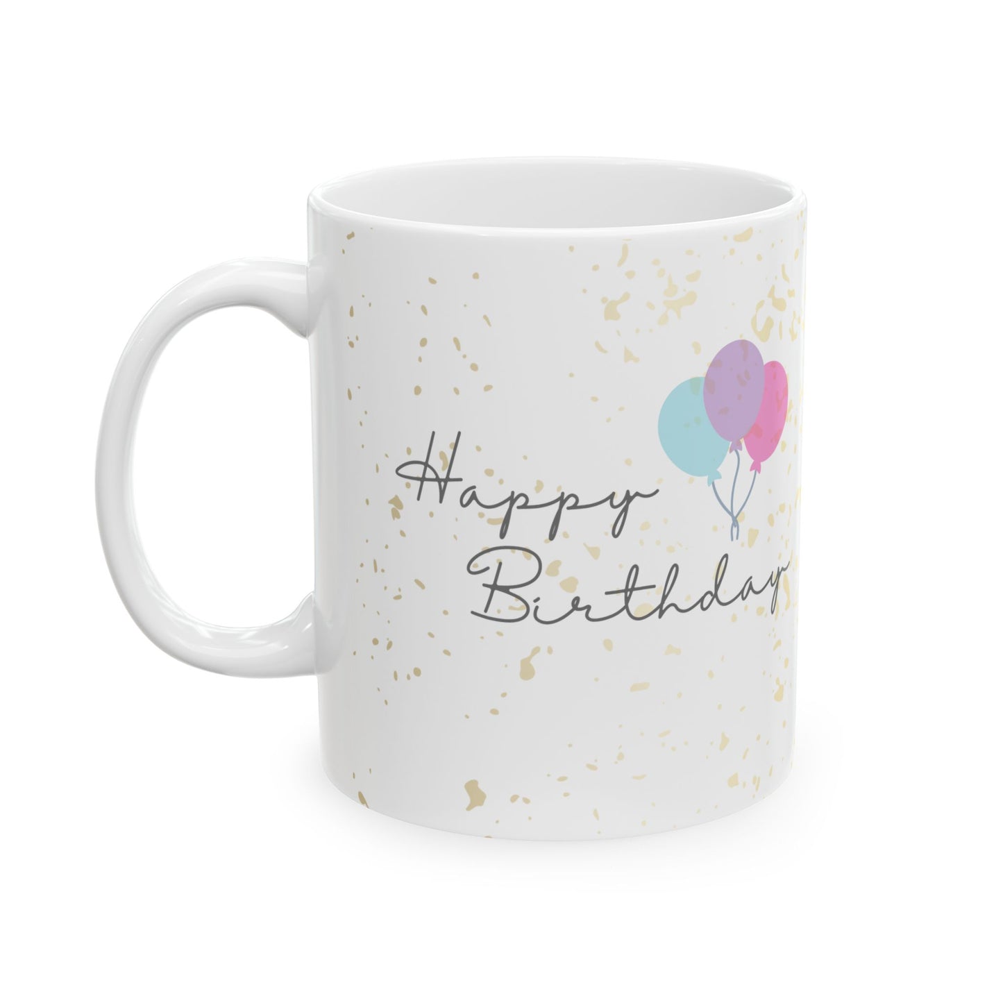 11oz Birthday Mug, Happy Birthday Printed Coffee Mug, Birthday Gift for Her
