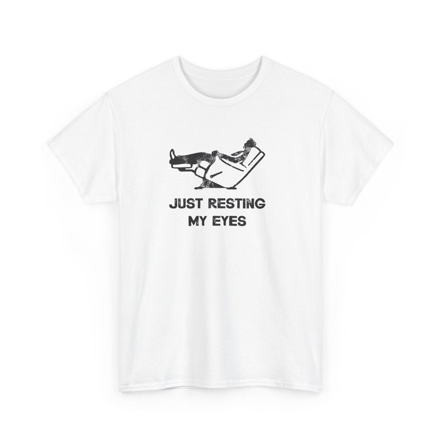 JUST RESTING MY EYES – Funny Dad Nap T-Shirt, Lazy Day Recliner Tee, Perfect Gift for Nappers