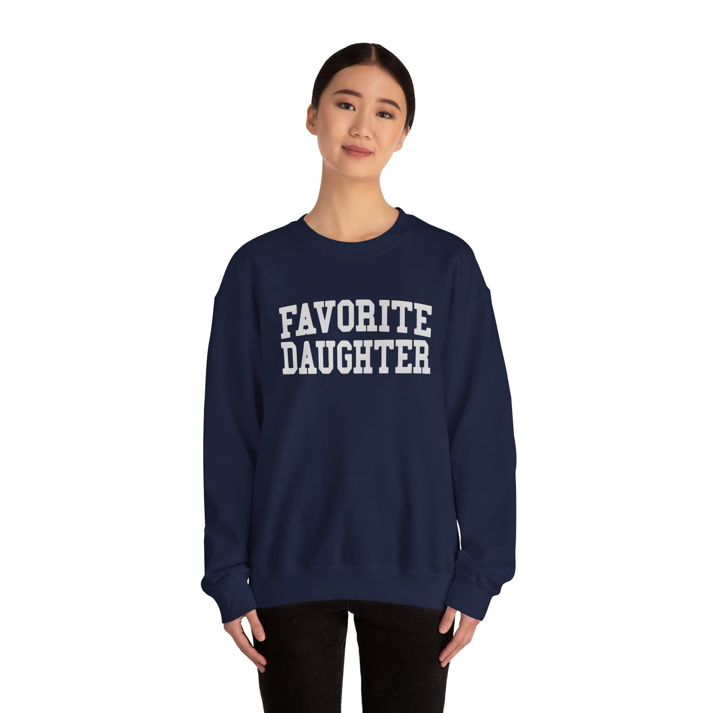 FAVORITE DAUGHTER Sweatshirt – Funny Sibling Rivalry Crewneck, Playful Family Gift for Daughters