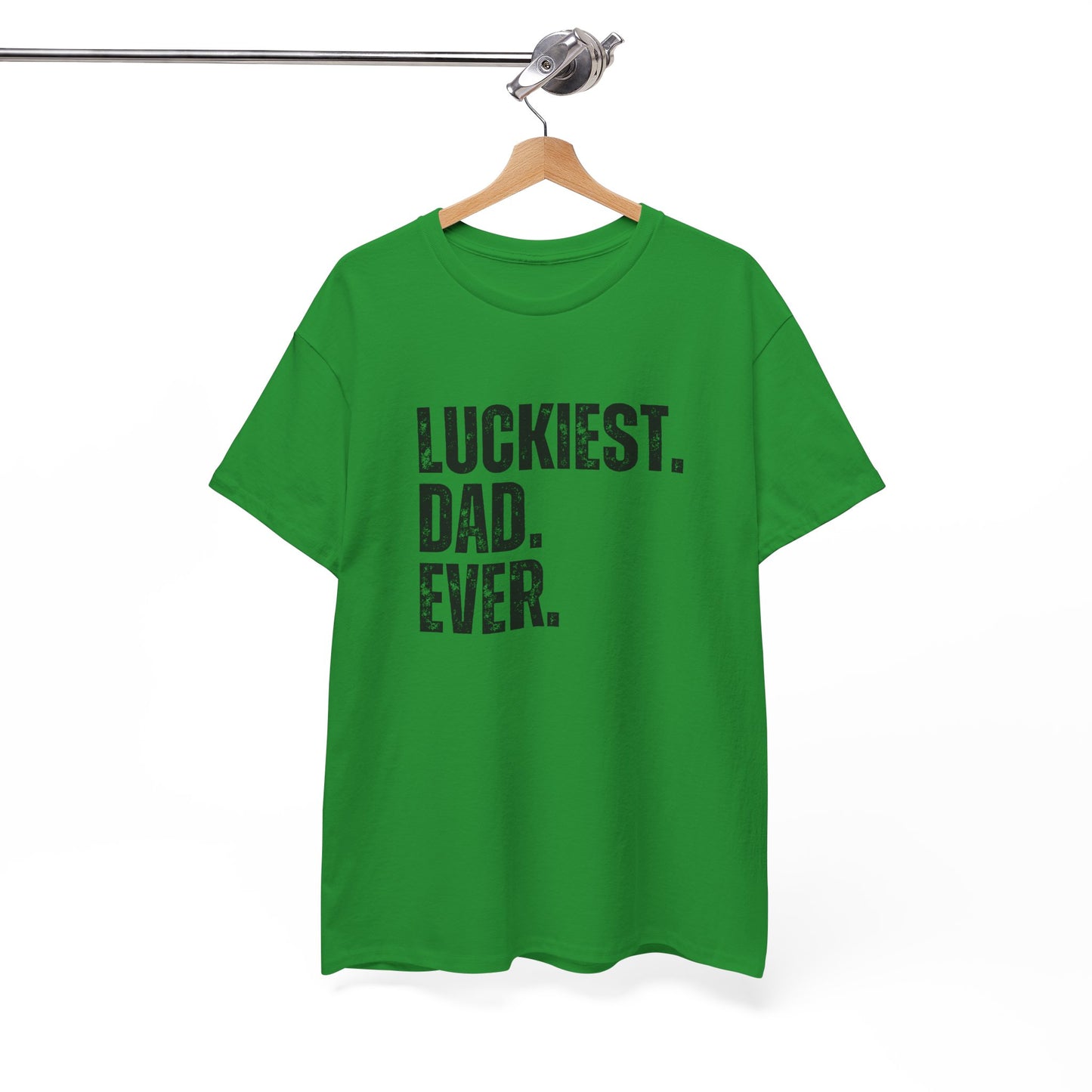 Luckiest Dad Ever T-Shirt – Funny & Proud Father Tee