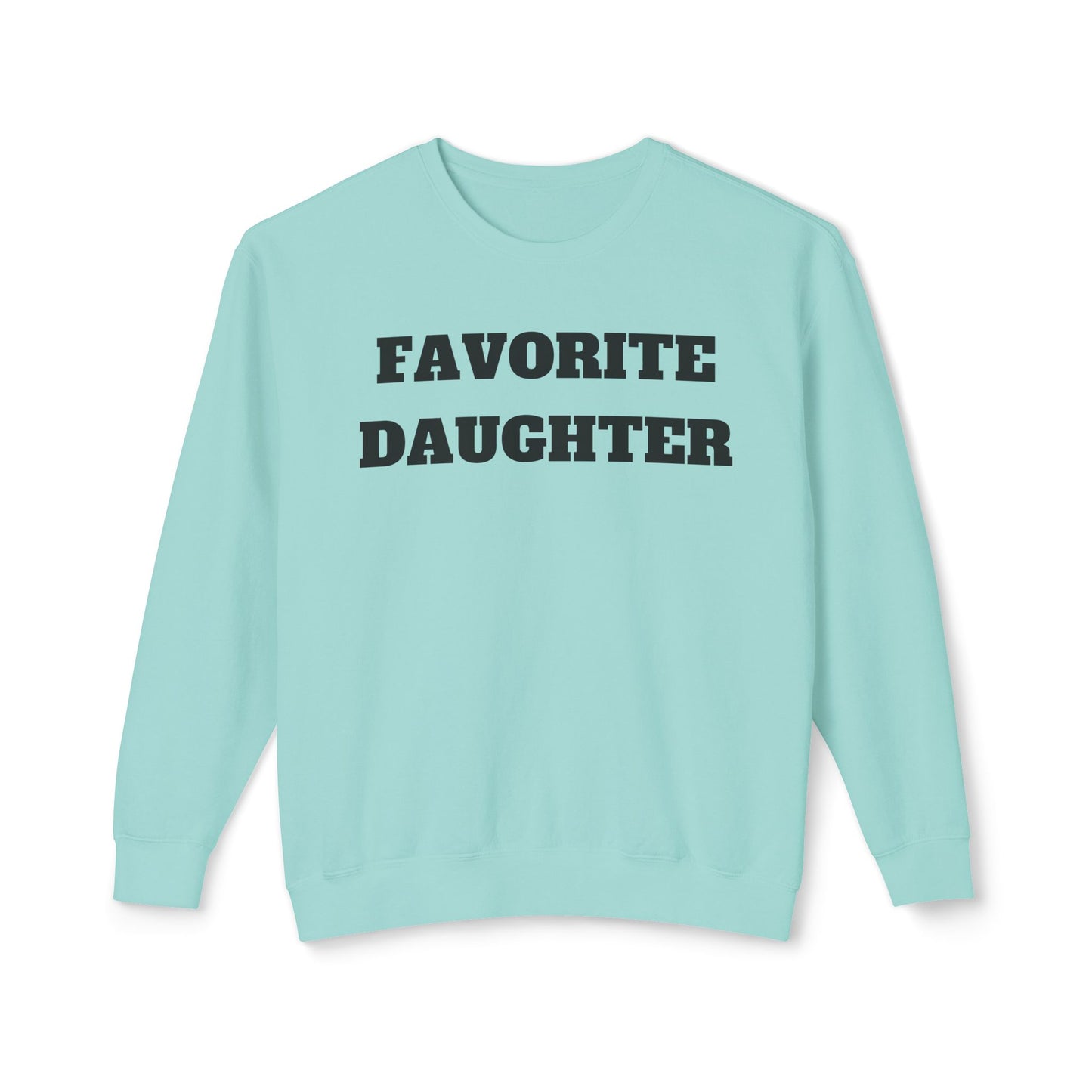 Favorite Daughter Text Graphic Crewneck Sweatshirt for Women