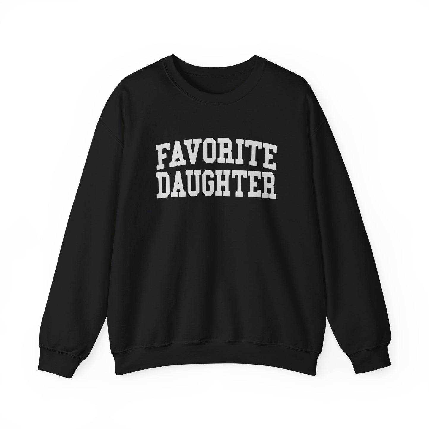 FAVORITE DAUGHTER Sweatshirt – Funny Sibling Rivalry Crewneck, Playful Family Gift for Daughters
