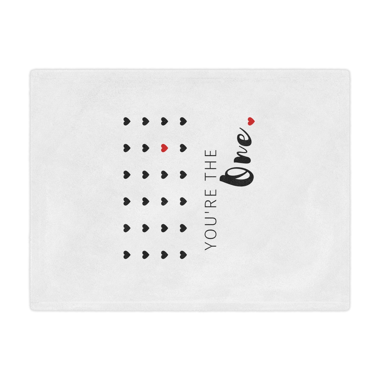You are thw one Printed Velveteen Minky Blanket for Valentine
