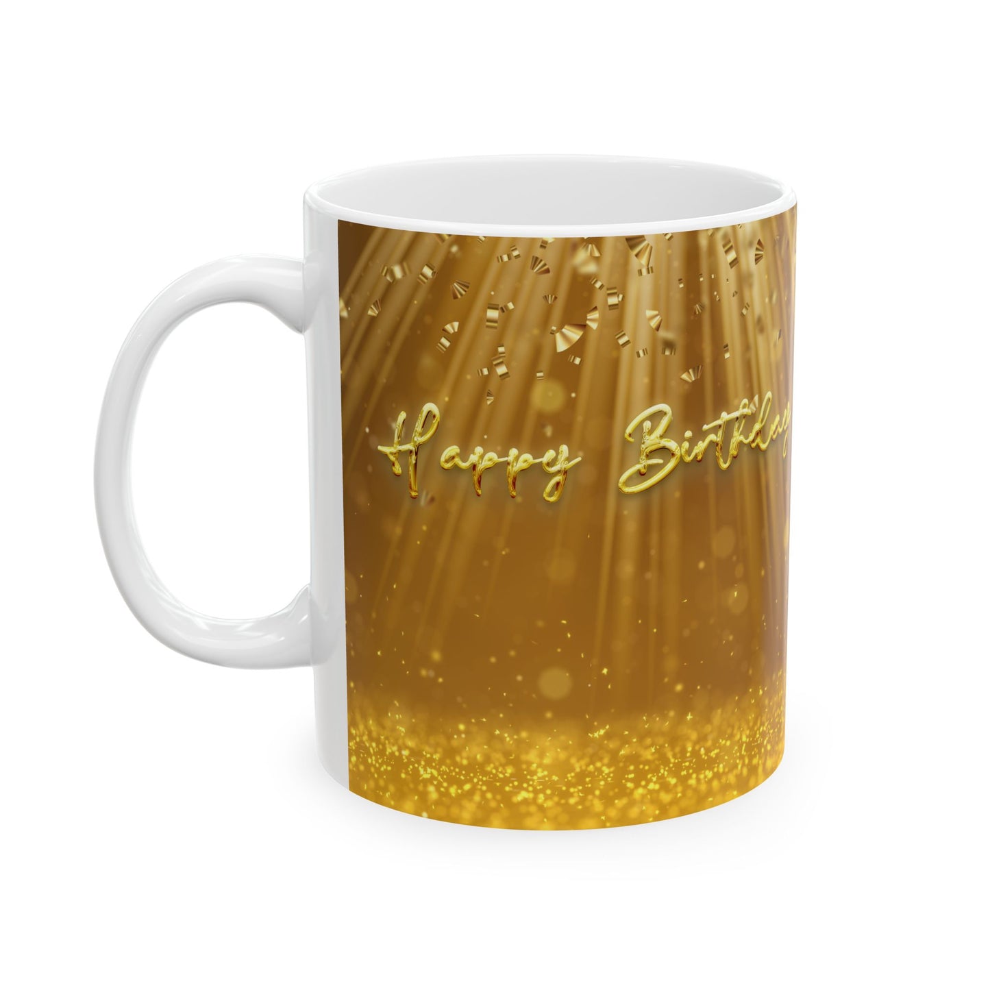 Happy Birthday Mug – Gold Glitter Confetti Design, 11oz & 15oz Ceramic Coffee Cup, Birthday Gift