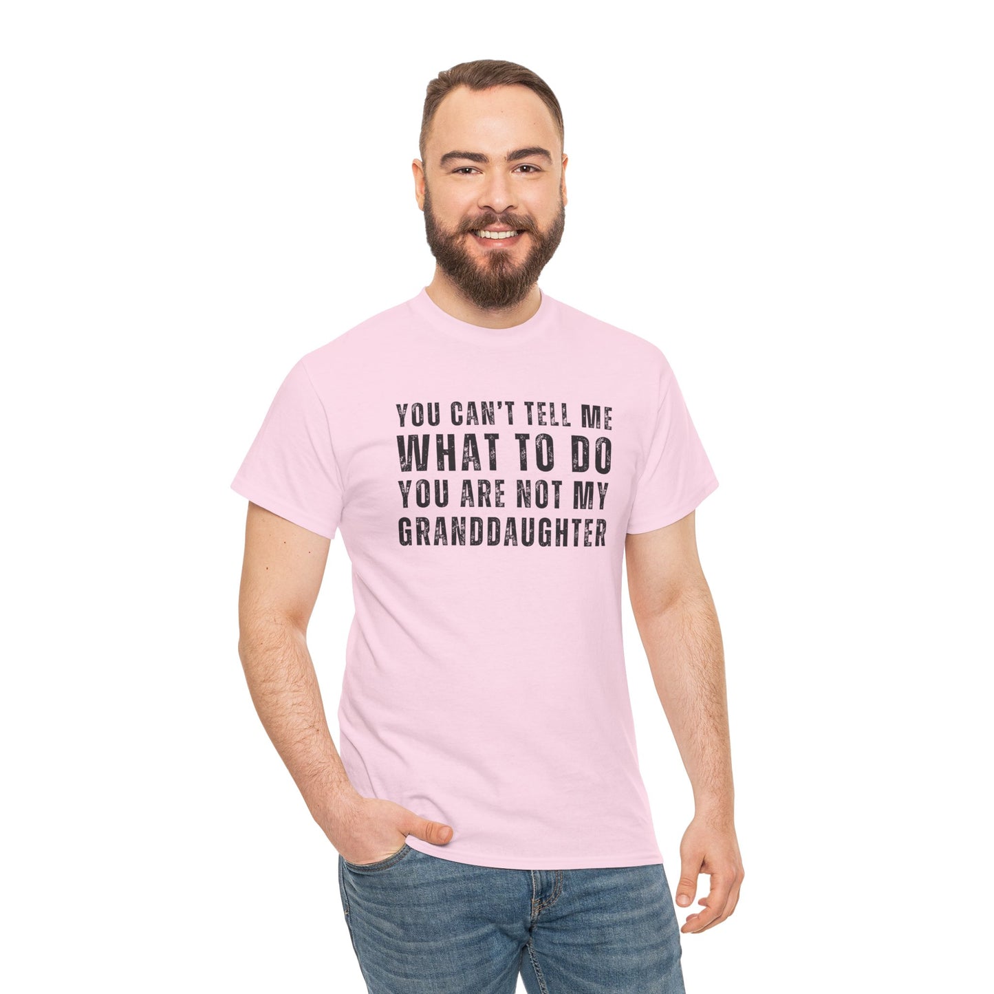 You Can’t Tell Me What to Do T-Shirt – Funny Granddaughter Dad Tee