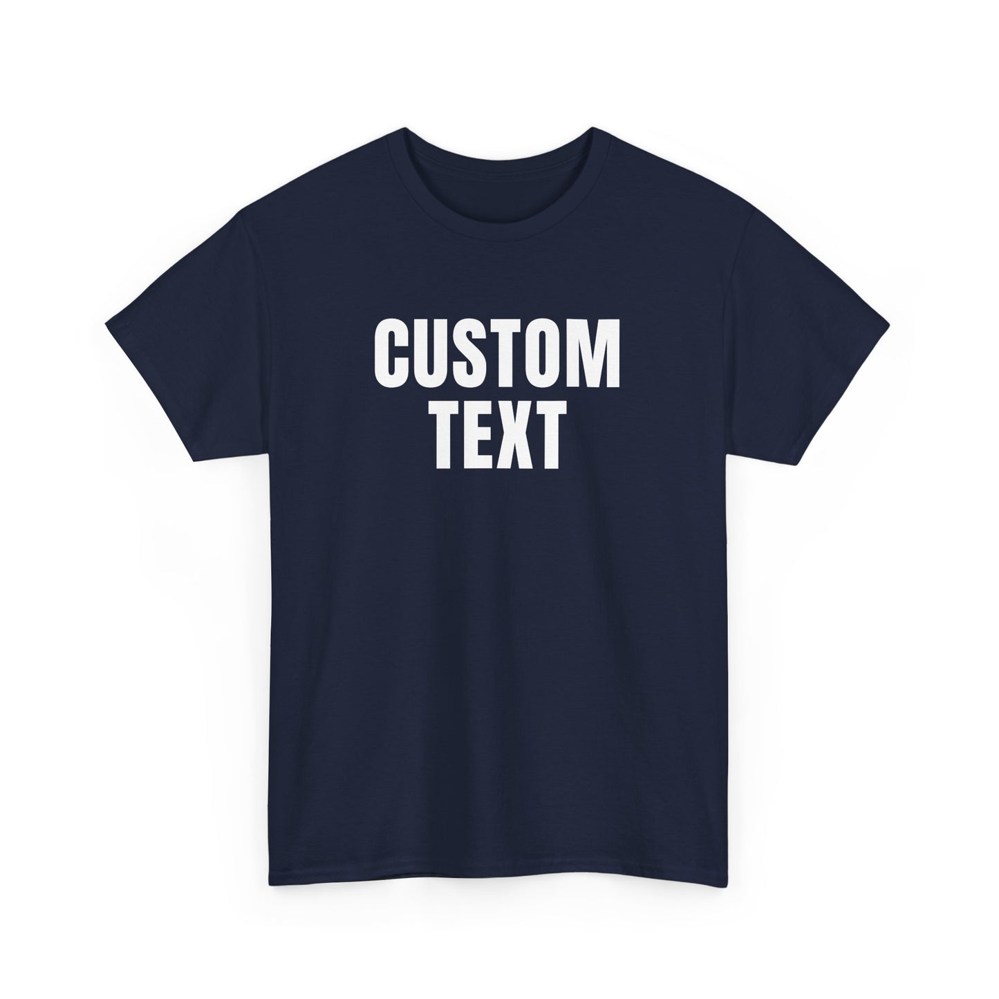 Custom Text T-Shirt – Personalized White Lettering Tee for Men & Women