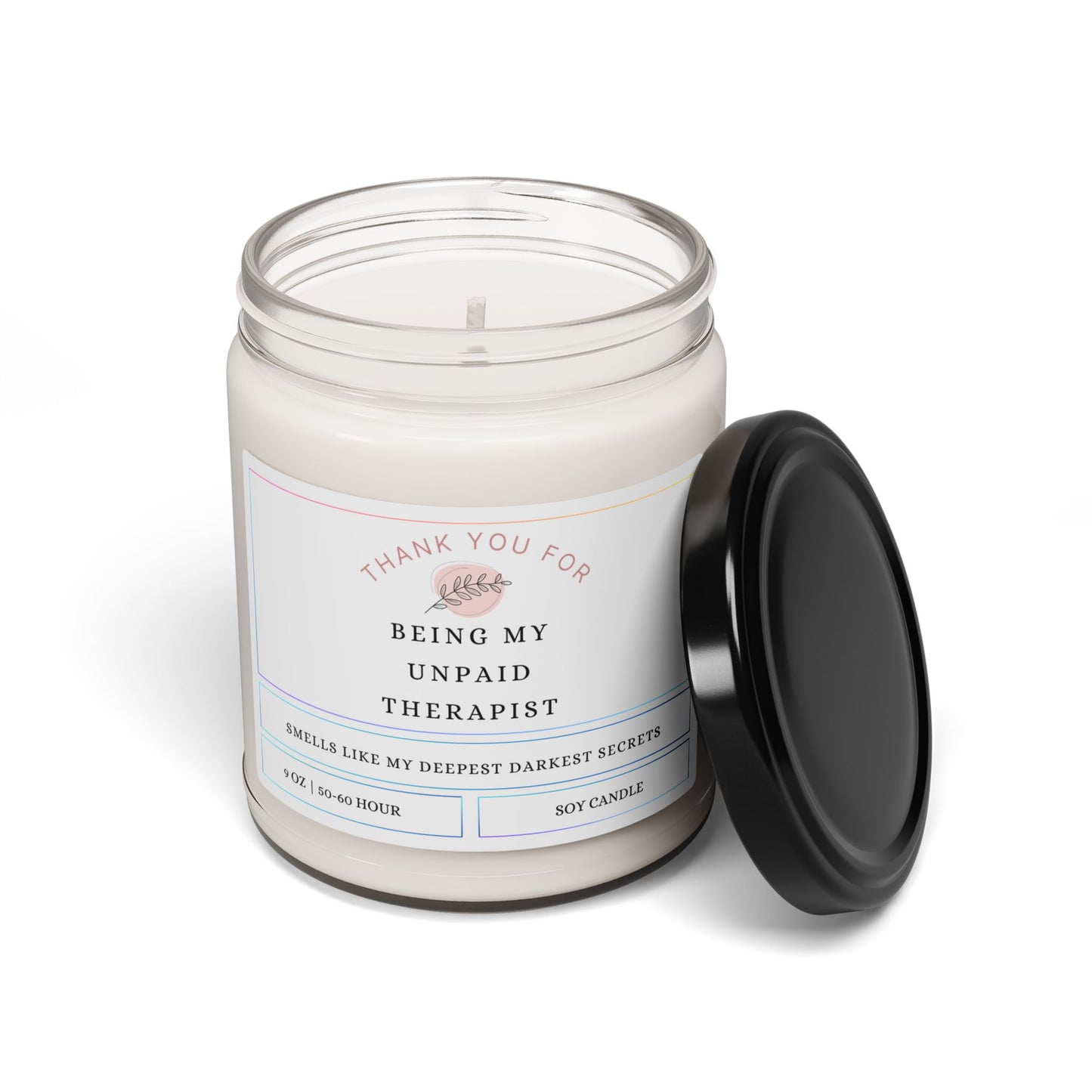 Thank You for Being My Unpaid Therapist 9oz Scented Soy Candle – Smells Like Secrets