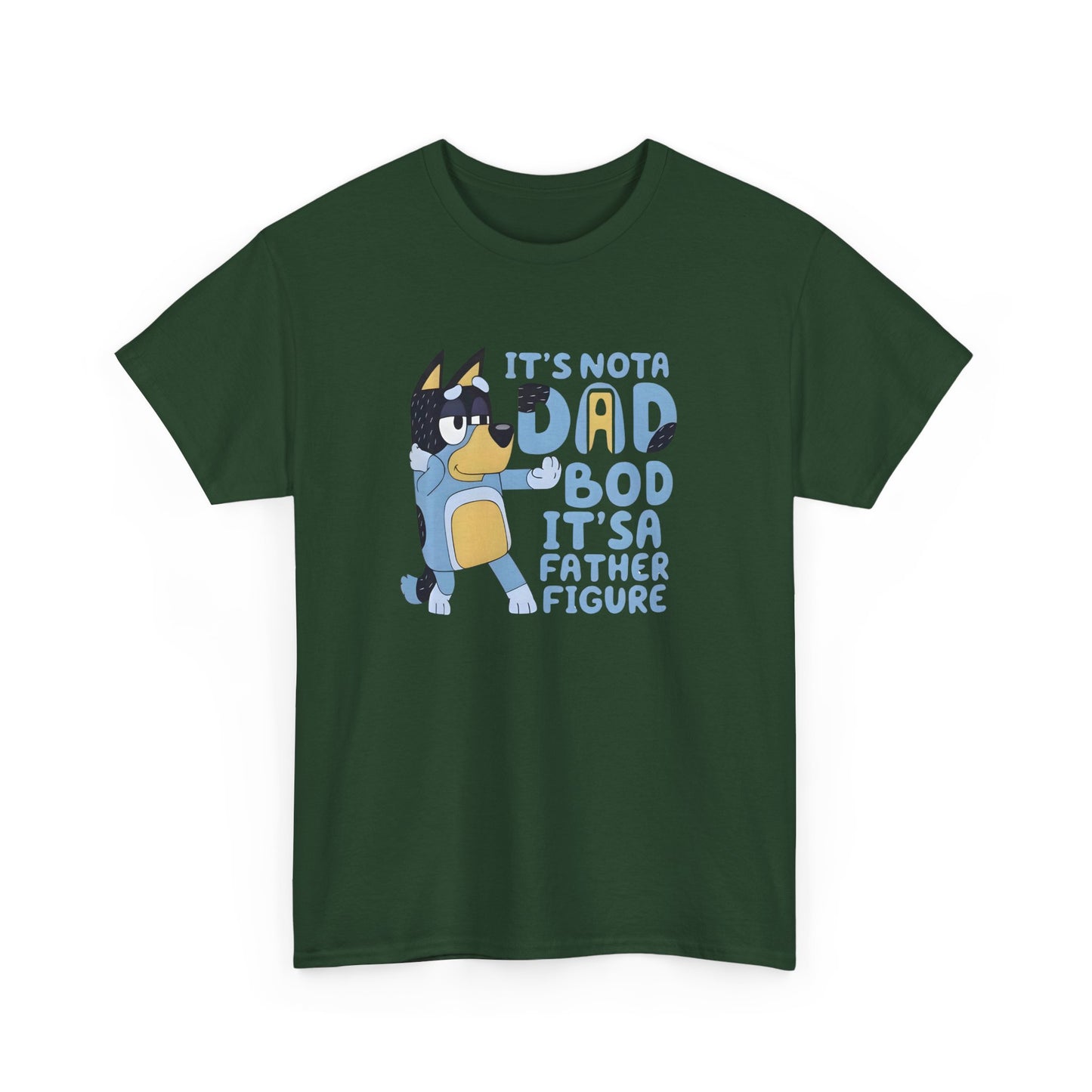 It’s Not a Dad Bod, It’s a Father Figure T-Shirt – Funny Men’s Tee