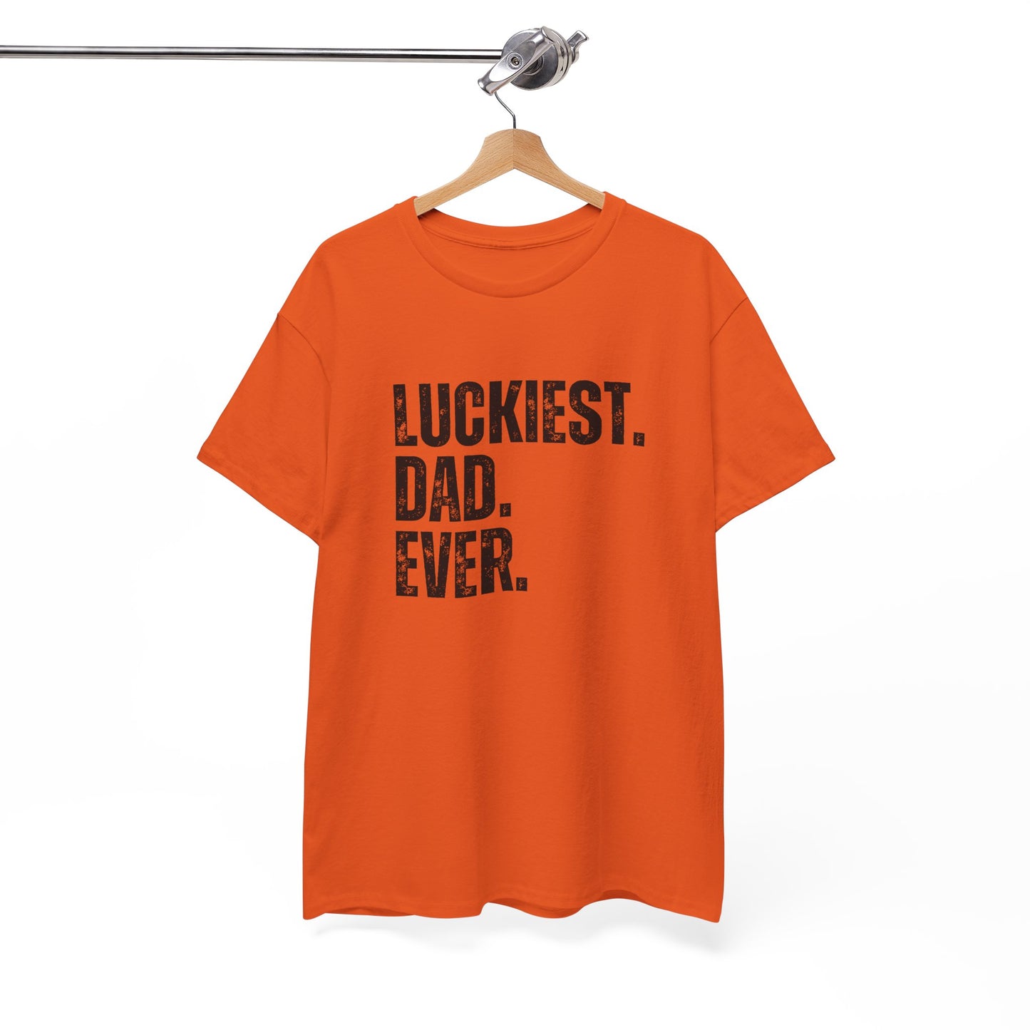 Luckiest Dad Ever T-Shirt – Funny & Proud Father Tee