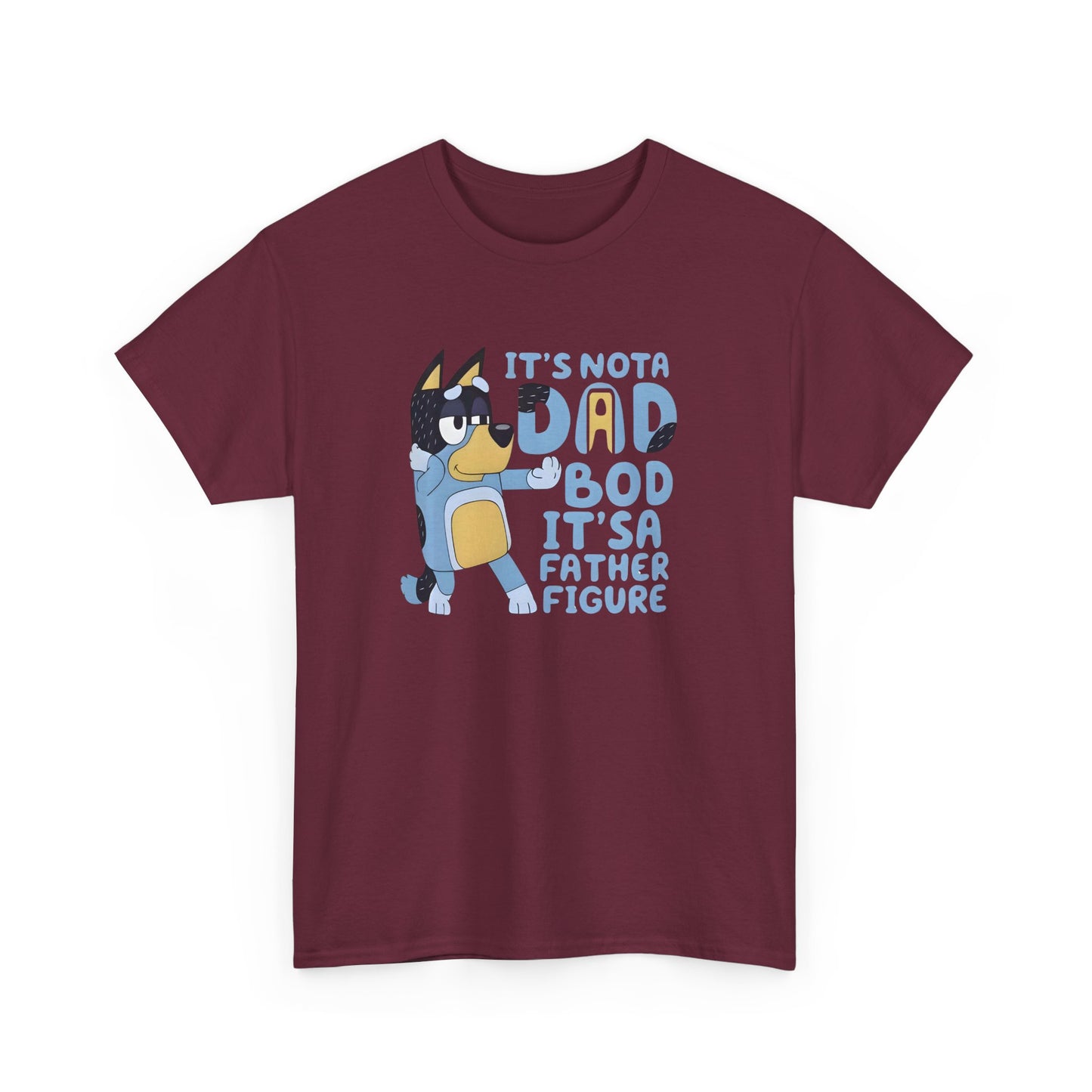 It’s Not a Dad Bod, It’s a Father Figure T-Shirt – Funny Men’s Tee