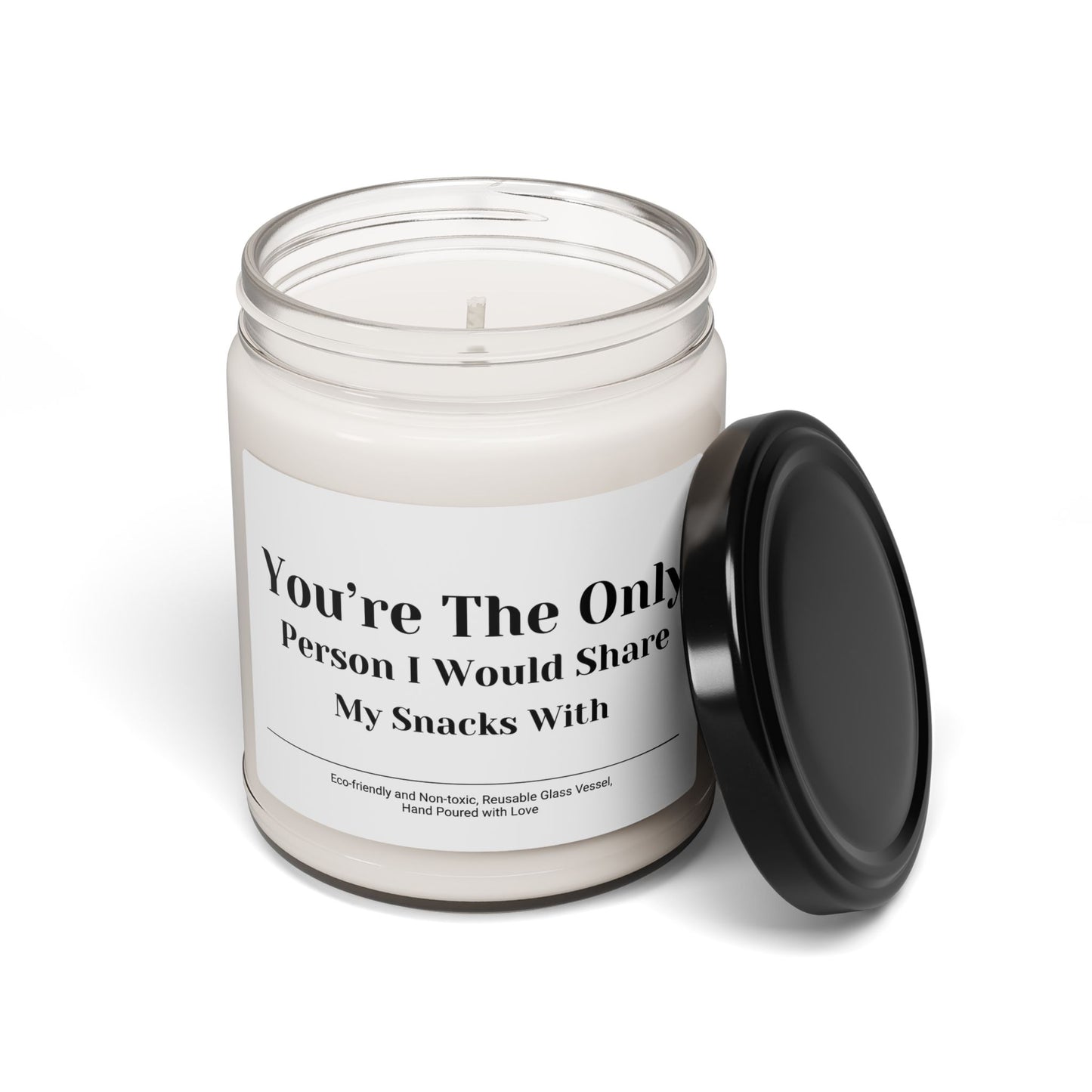 You’re the Only Person I’d Share My Snacks With Scented Soy Candle, 9oz – Funny Romantic Gift for Couples or Best Friends