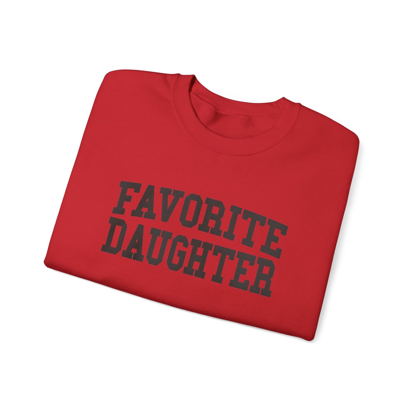 FAVORITE DAUGHTER Sweatshirt – Funny Sibling Rivalry Crewneck, Playful Family Gift for Daughters