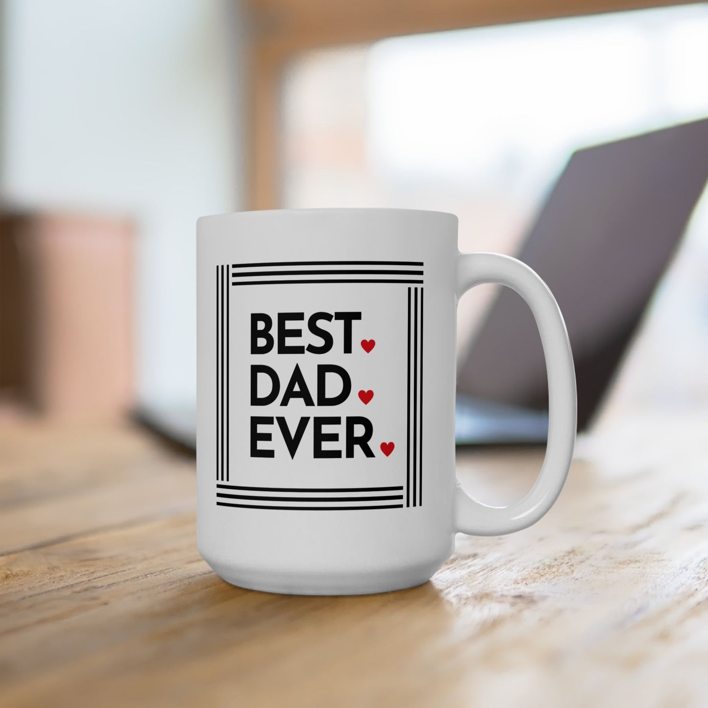 Best Dad Ever Ceramic Coffee Mug – Father’s Day Gift, 11oz & 15oz