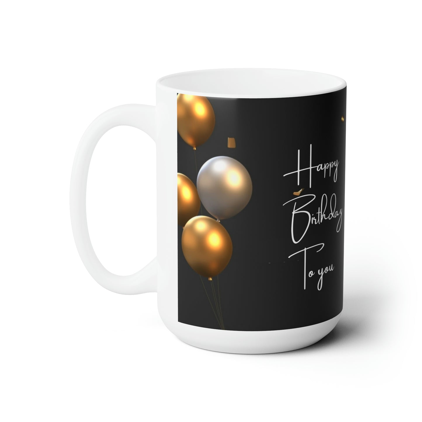 Happy Birtdhay to You Ceramic Coffee Mugs, 15oz, Black
