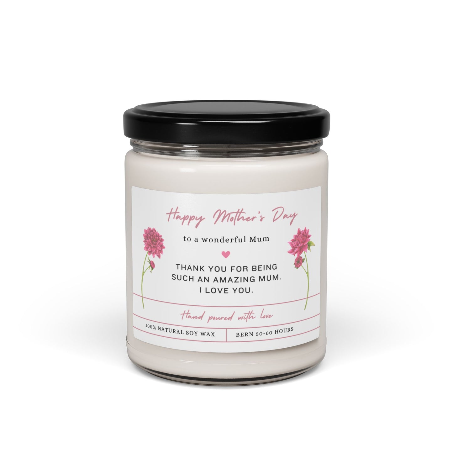 Happy Mother’s Day Floral Label Scented Soy Candle 9oz