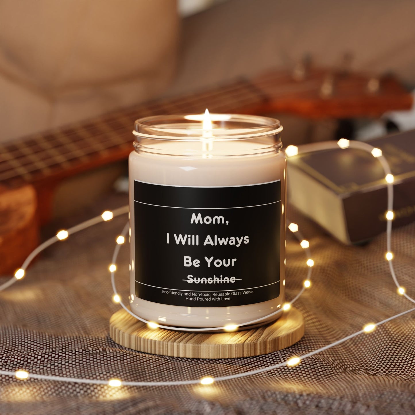 Mom I’ll Always Be Your Sunshine Scented Soy Candle, 9oz