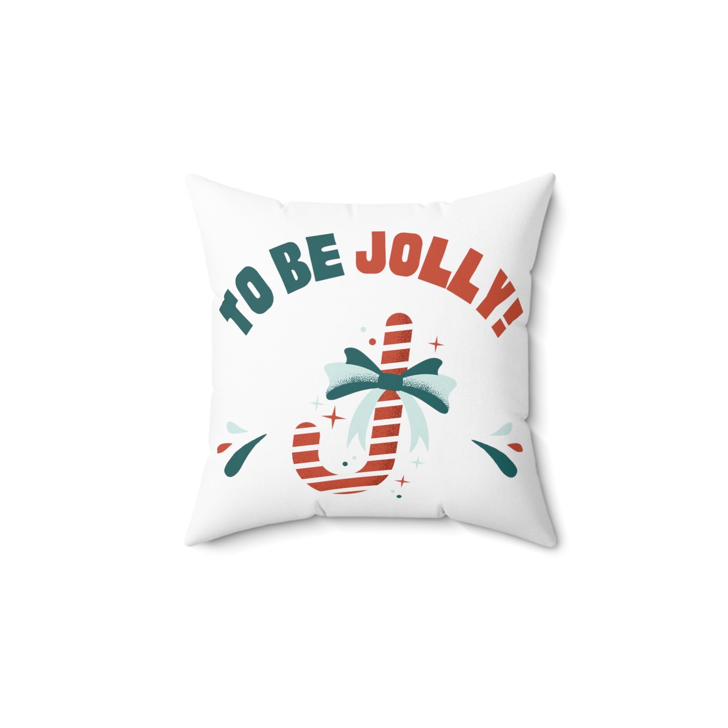 To Be Jolly Printed Spun Polyester Sqaure Pillow Case