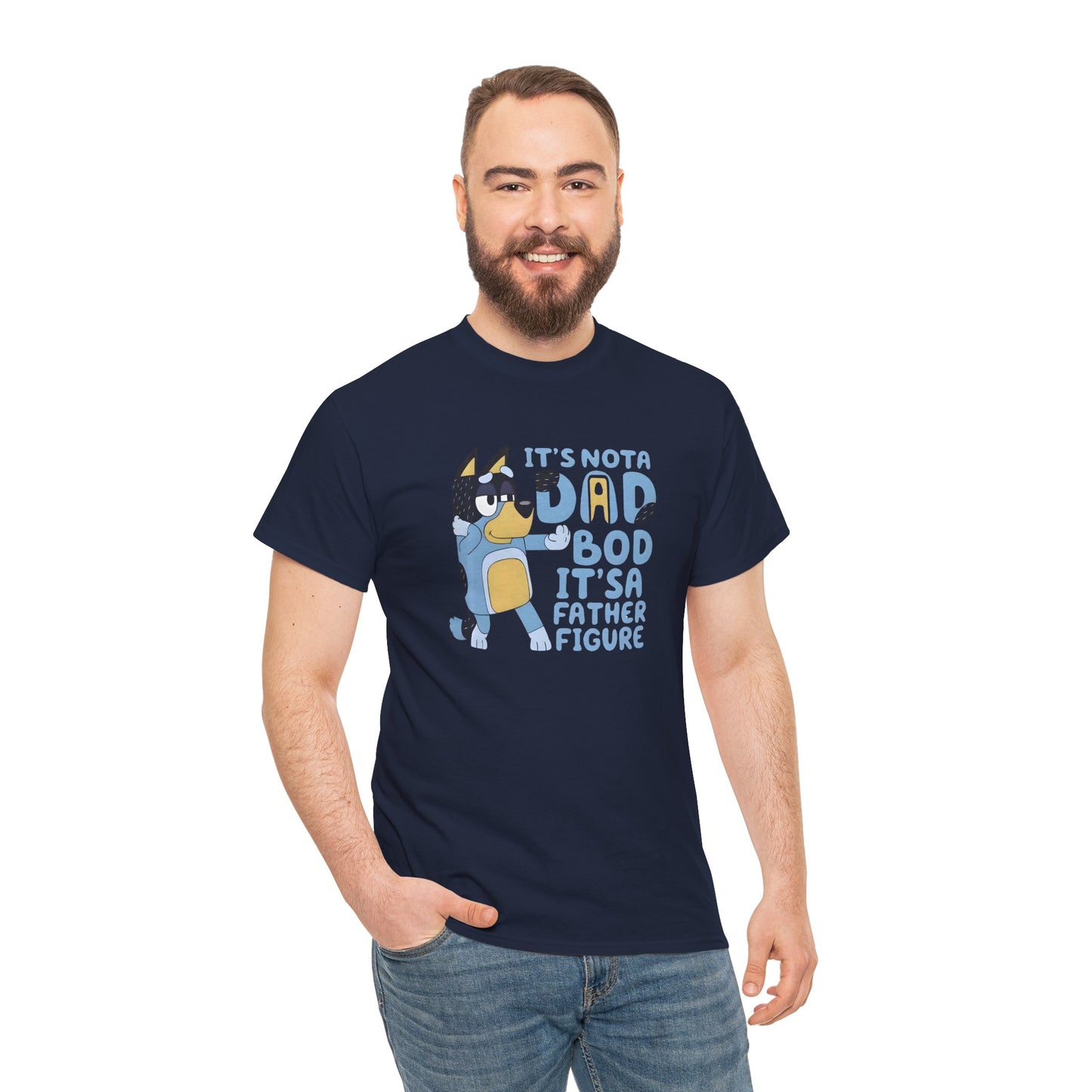 It’s Not a Dad Bod, It’s a Father Figure T-Shirt – Funny Men’s Tee
