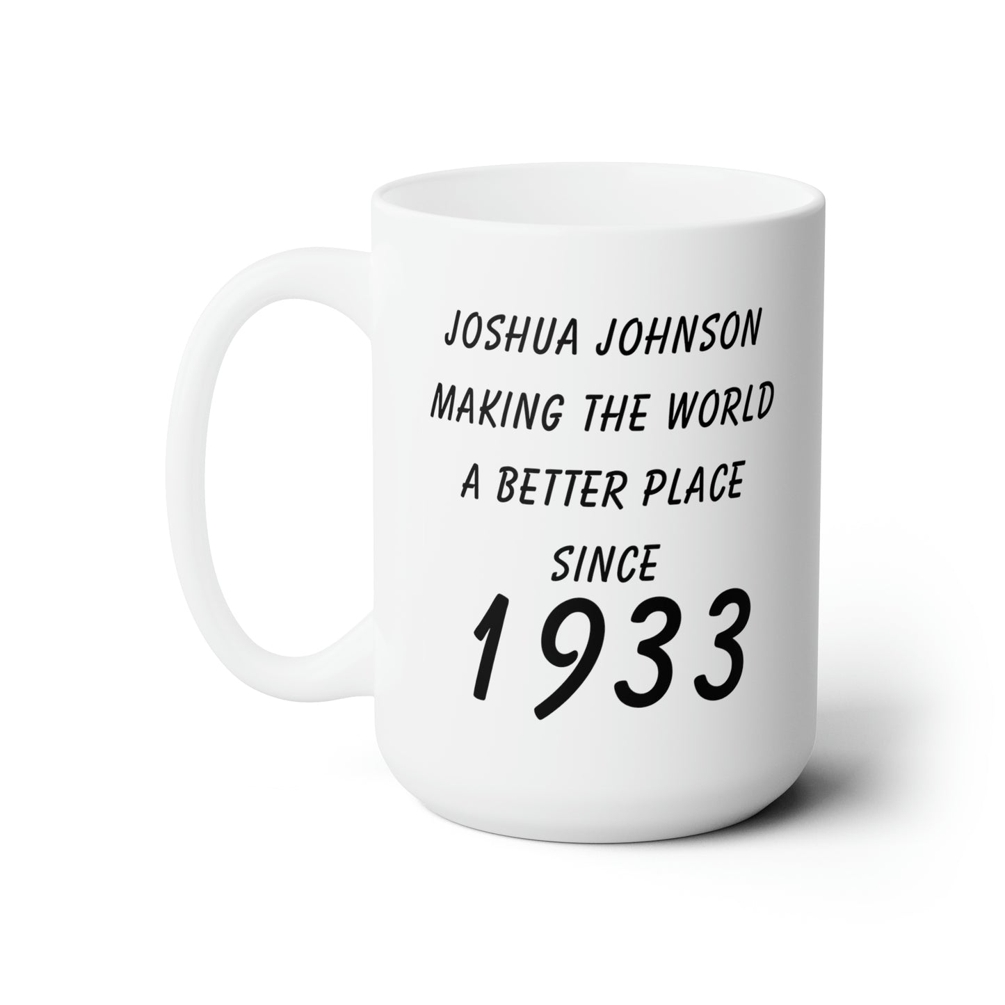Since 1933 Customise Ceramic Mug 15oz, White