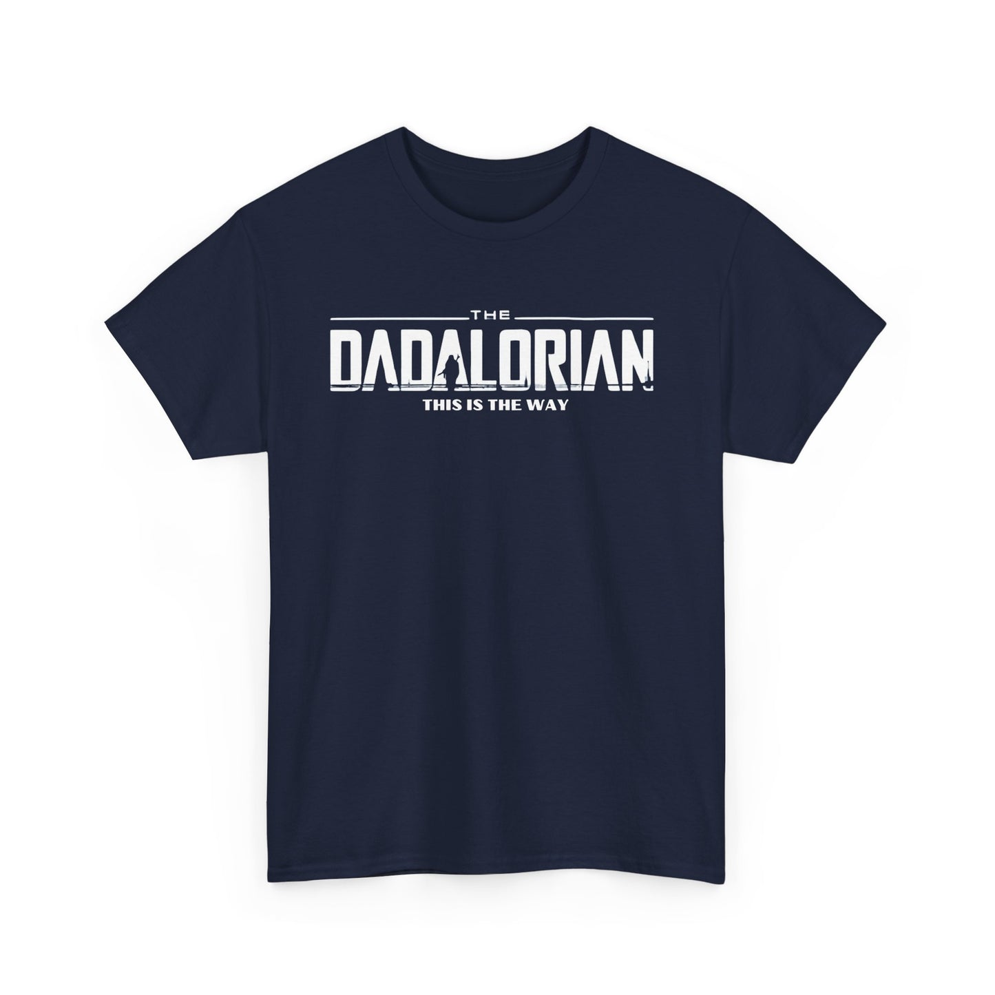 The Dadalorian T-Shirt – Funny Star Wars Dad Tee