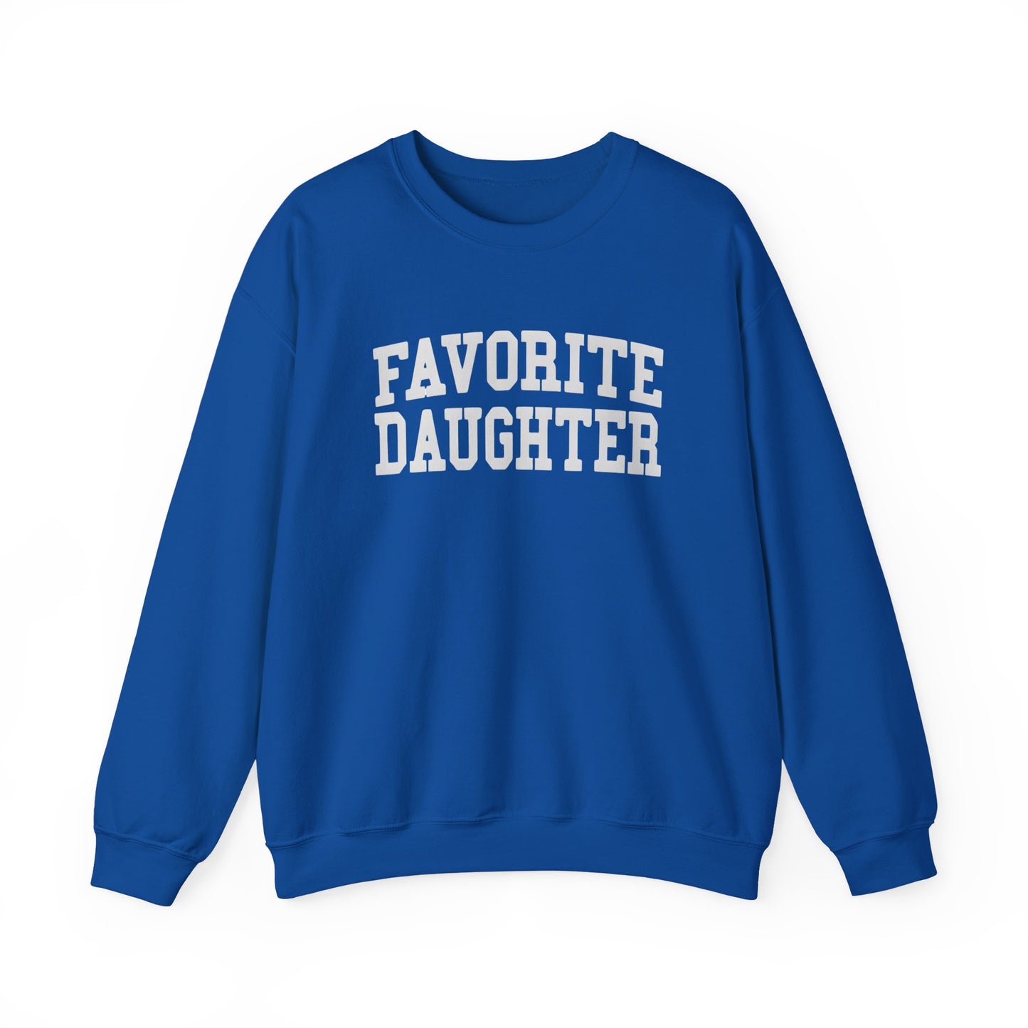 FAVORITE DAUGHTER Sweatshirt – Funny Sibling Rivalry Crewneck, Playful Family Gift for Daughters