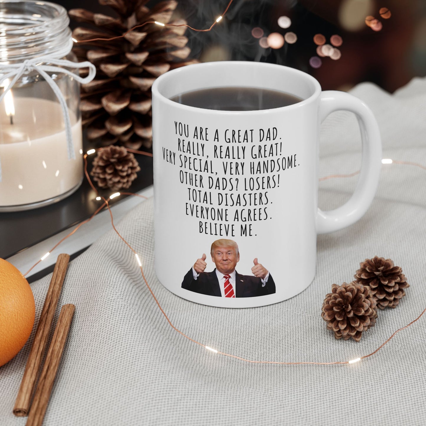 You Are a Great Dad Ceramic Coffee Mug – Funny Father’s Day Gift, 11oz