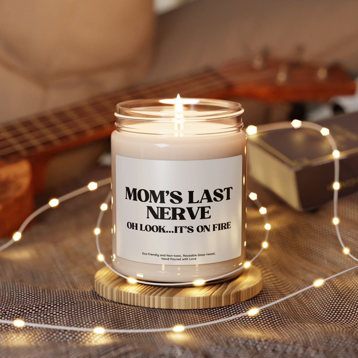 "Mom’s Last Nerve" Funny Soy Candle – Hand-Poured Glass Jar