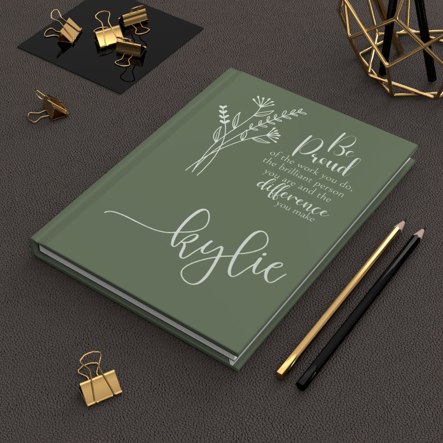 Be Proud of the Work You Do Inspirational Notebook – Motivational Journal with Green Floral Design