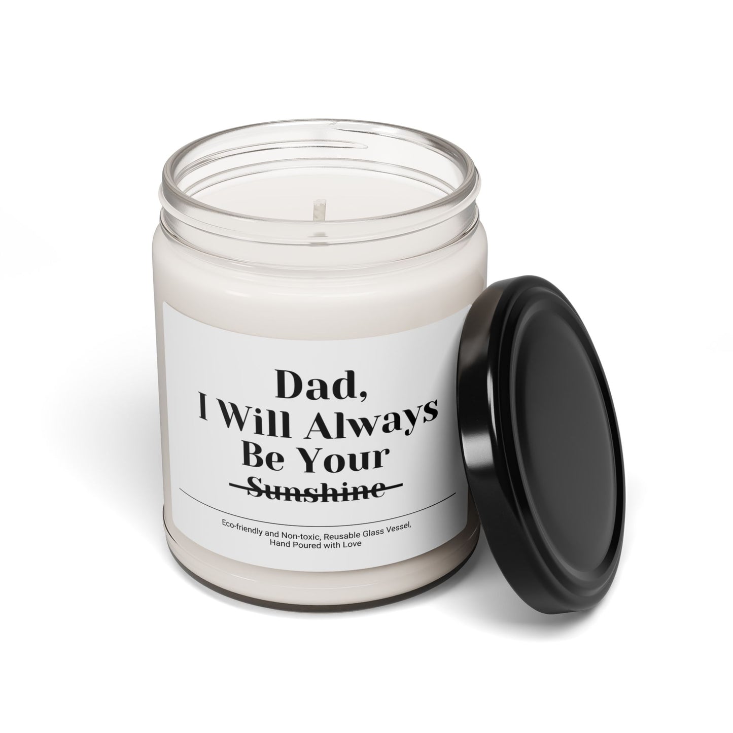 Dad I’ll Always Be Your Sunshine Scented Soy Candle, 9oz