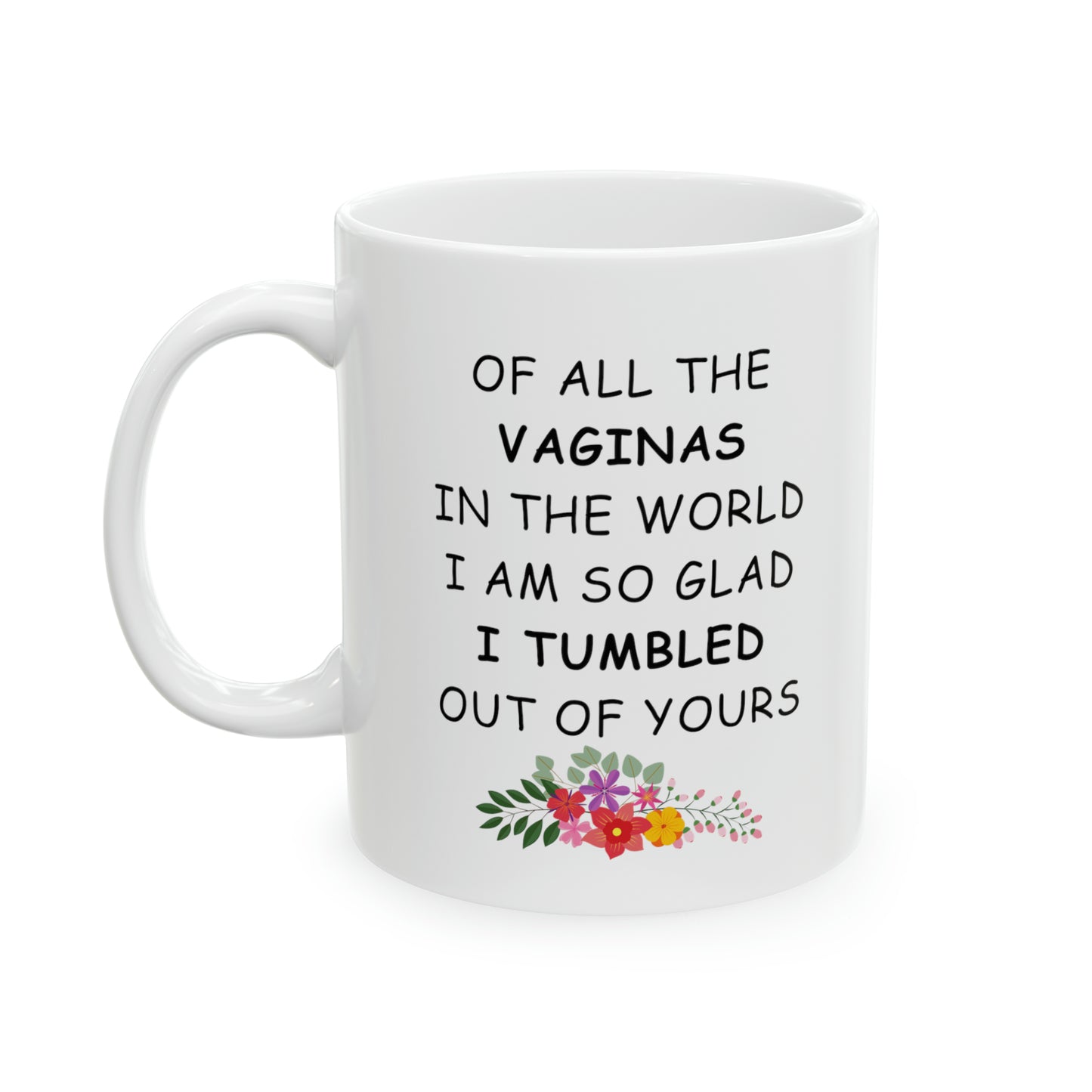 All of the Womens.. Custom Mug for Mom, Mother's Day Gift