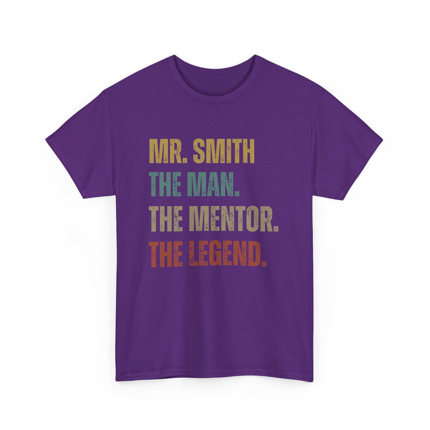 The Man. The Mentor. The Legend. Custom Name T-Shirt – Personalized Gift for Him
