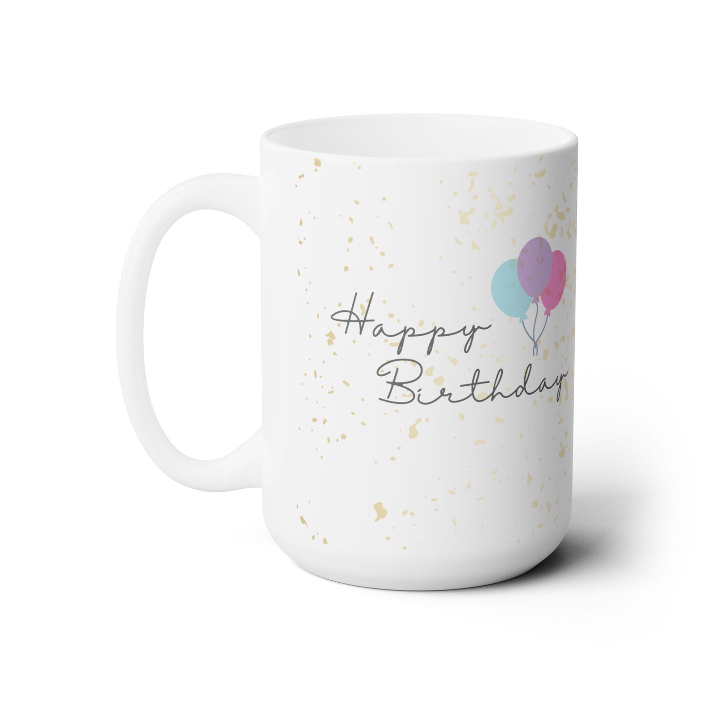 Happy Birthday Printed Ceramic Mugs 15 oz, Birthday Gift for Him and Her