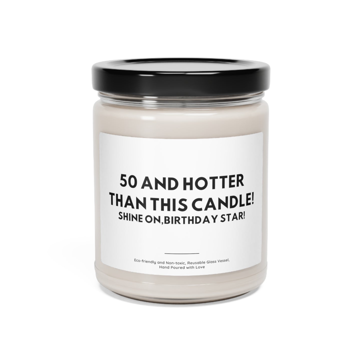 50 and Hotter Scented Soy Candle for Her, 9 oz, 51th Birthday Gift