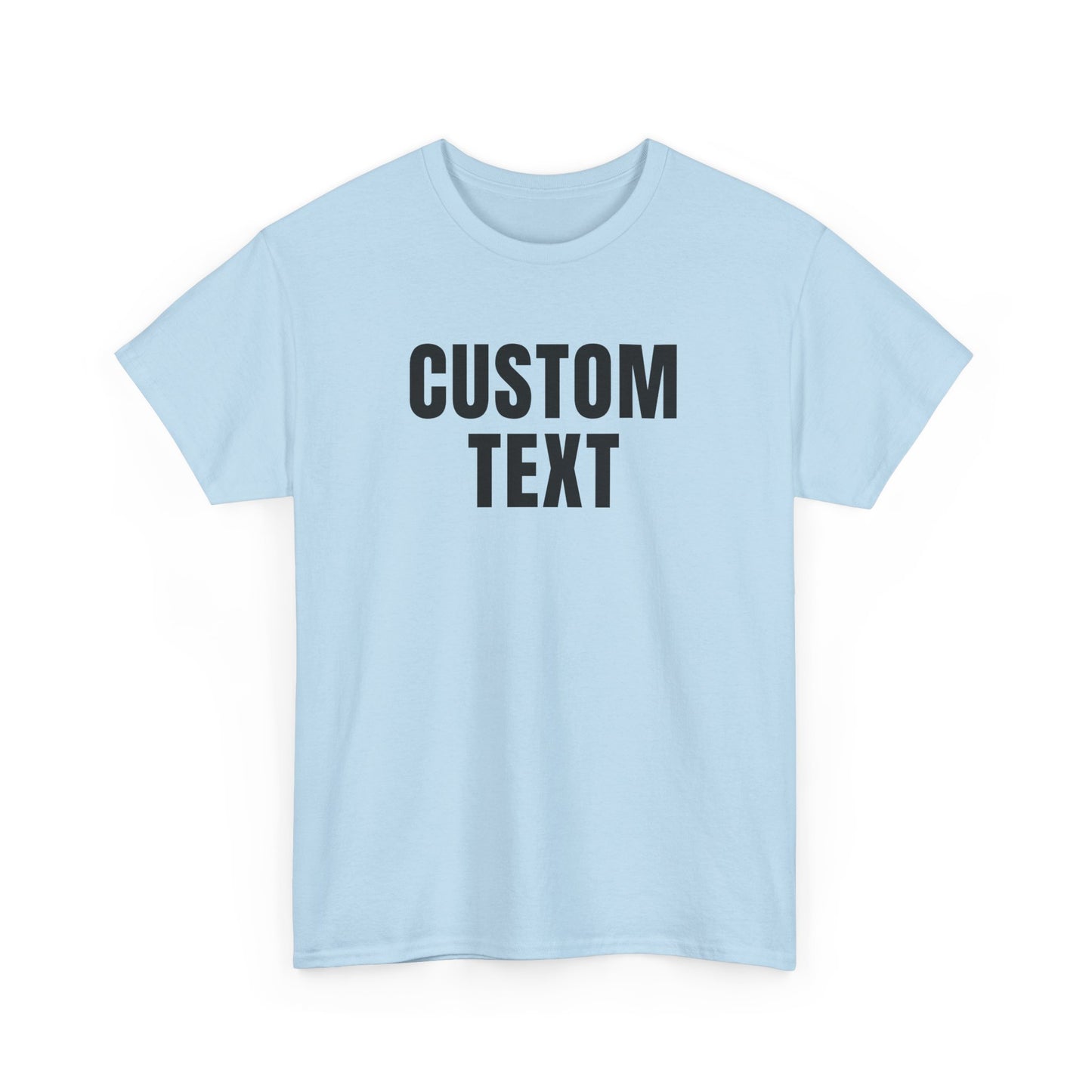 Custom Text T-Shirt – Personalized White Lettering Tee for Men & Women