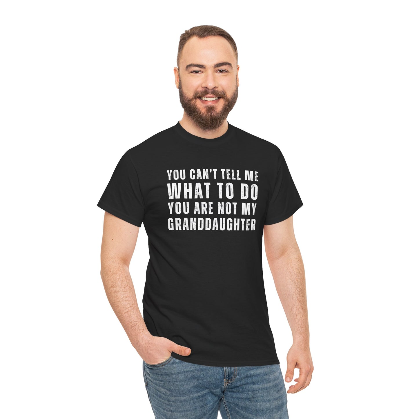 You Can’t Tell Me What to Do T-Shirt – Funny Granddaughter Dad Tee