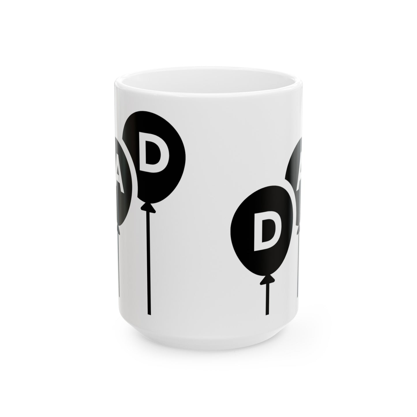 Dad with Baloom Them Ceramic Mug, (11oz, 15oz) for Father