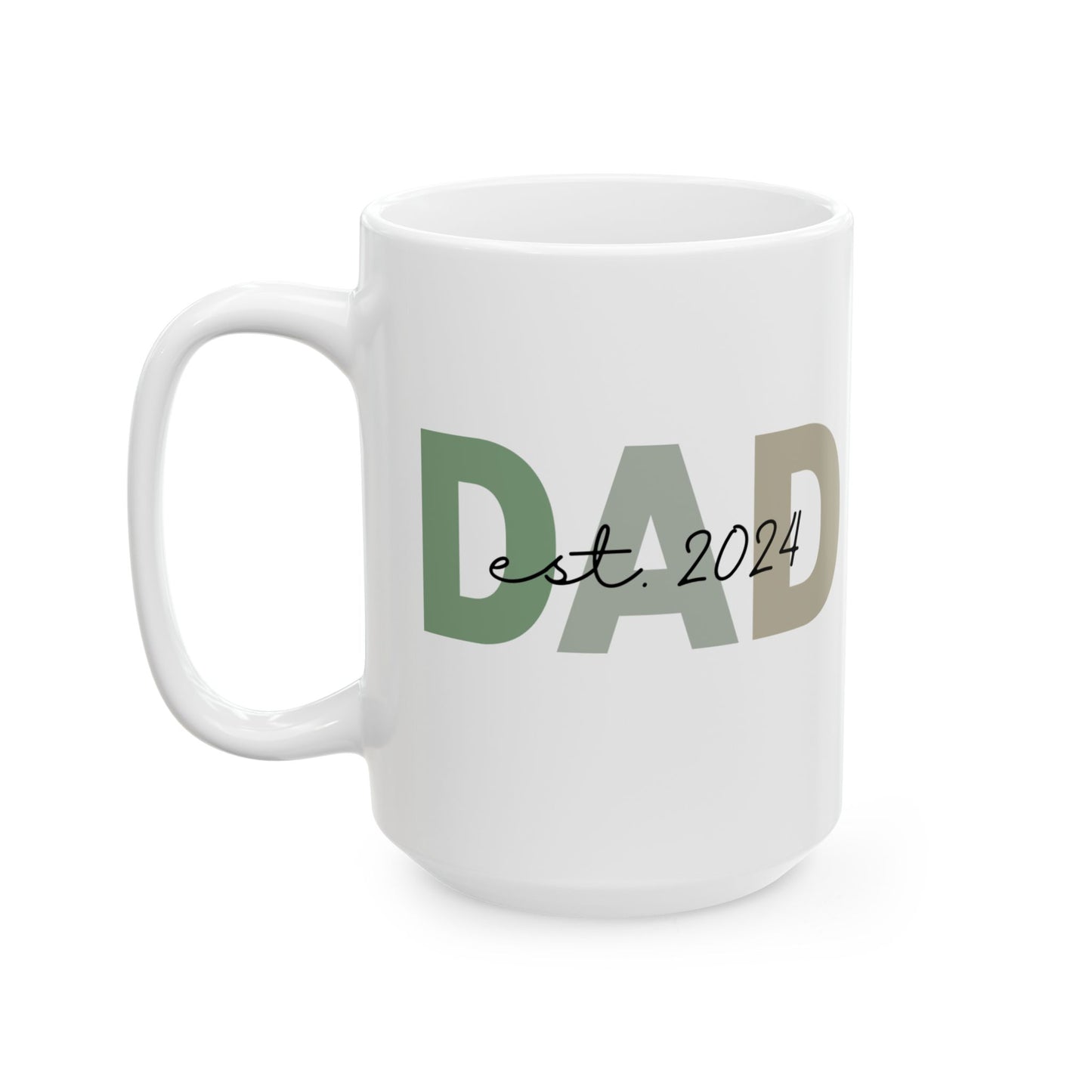 DAD est. Mug – New Dad Coffee Cup, First Father’s Day Gift, 11oz & 15oz