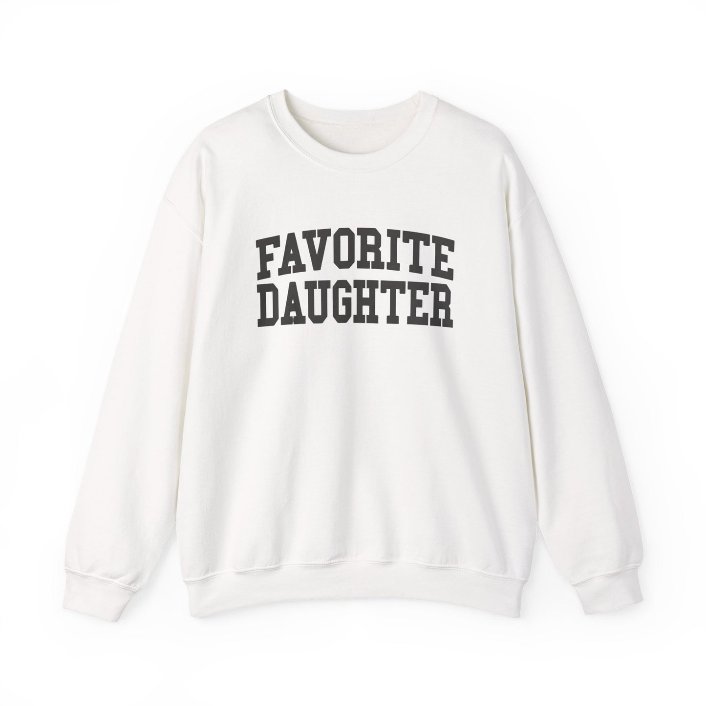 FAVORITE DAUGHTER Sweatshirt – Funny Sibling Rivalry Crewneck, Playful Family Gift for Daughters