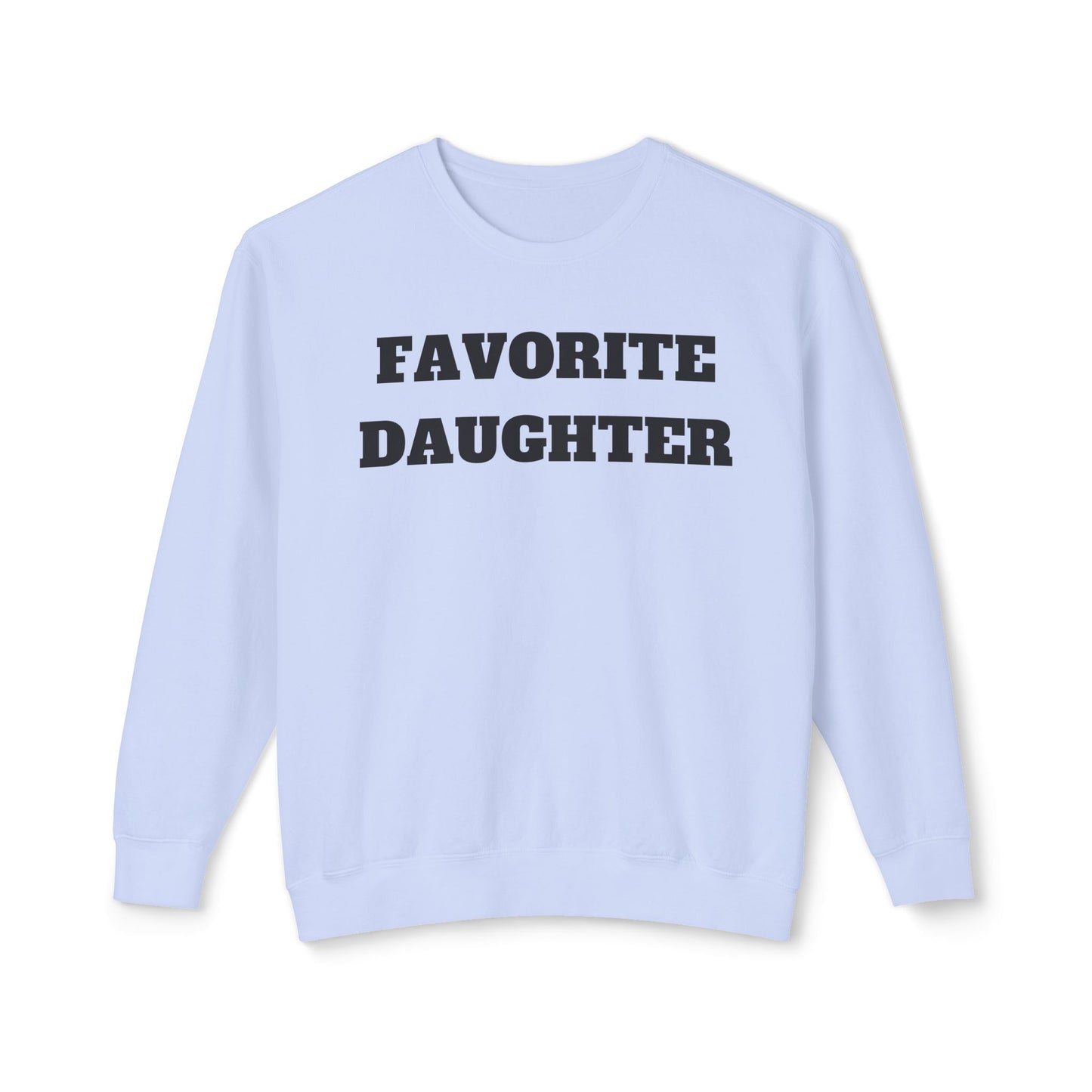 Favorite Daughter Text Graphic Crewneck Sweatshirt for Women