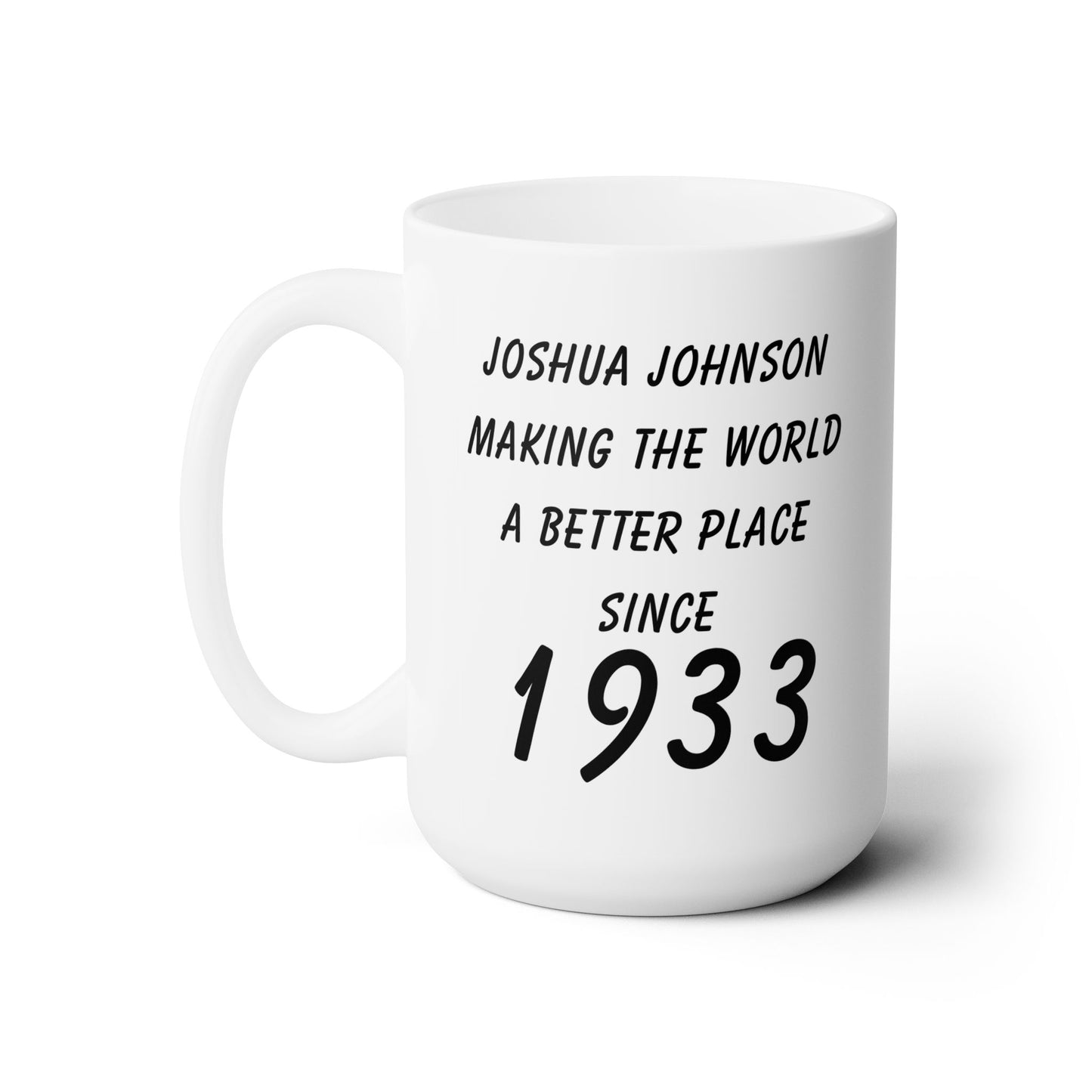 Since 1933 Customise Ceramic Mug 15oz, White