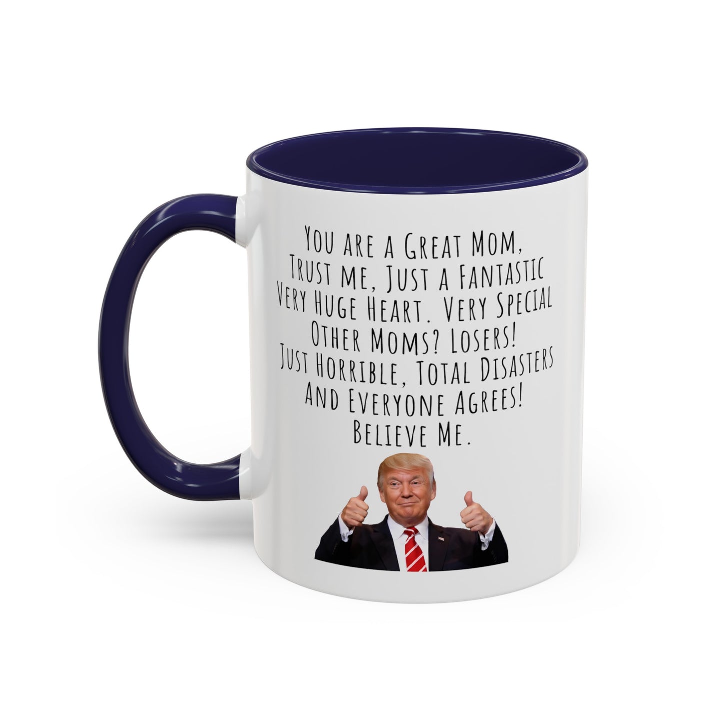 Trump Mom Accent Coffee Mug (11, 15oz)