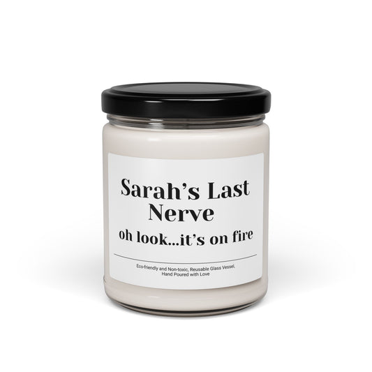 Sarah’s Last Nerve Scented Soy Candle, 9oz – Funny Gift for Friends, Coworkers, or Stress Relief