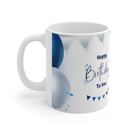 Happy Birthday to You Birthday Coffee Ceramic mugs 11 oz, White & Blue